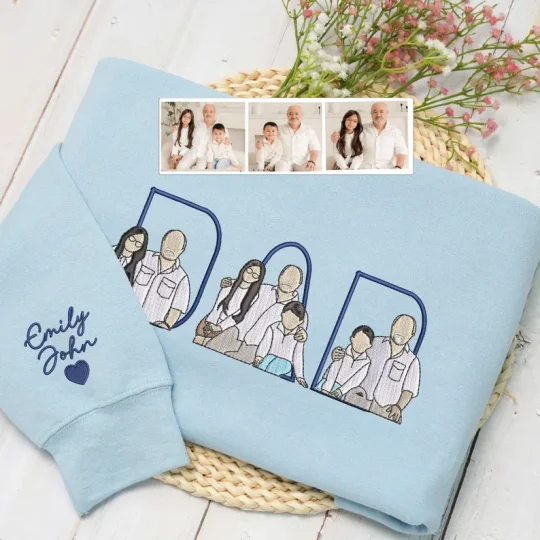 Custom Photo Portrait Embroidery Sweatshirt/Hoodie | Portrait From Photo | Memorial Shirt for Dad